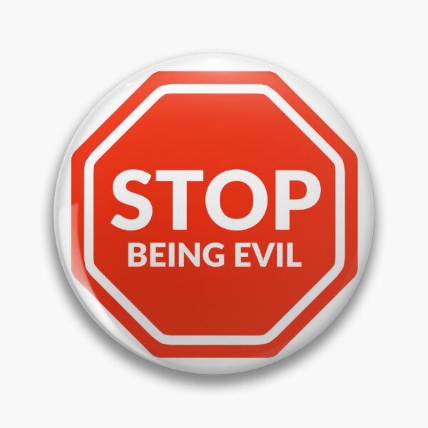 Item preview, Stop being evil  designed and sold by Rachel the Artist .