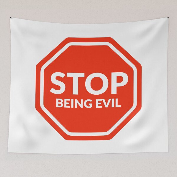 Item preview, Stop being evil  designed and sold by Rachel the Artist .