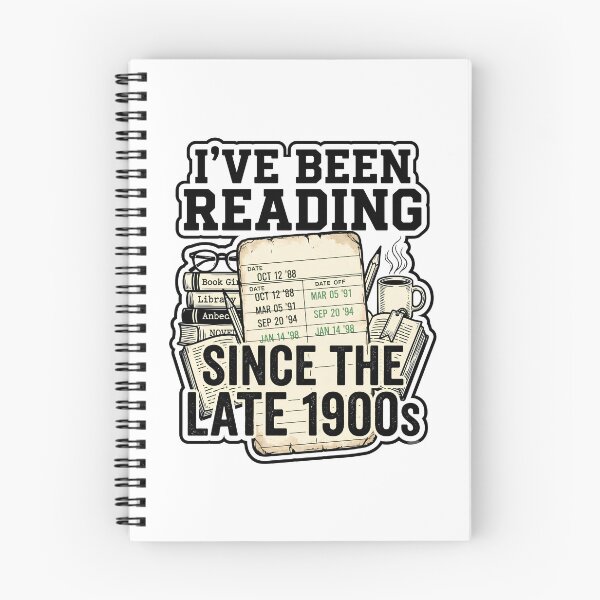 Item preview, I've Been Reading Since The Late 1900s Funny Retro Bookworm Quote designed and sold by get55shirt.