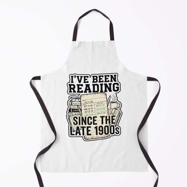 Item preview, I've Been Reading Since The Late 1900s Funny Retro Bookworm Quote designed and sold by get55shirt.