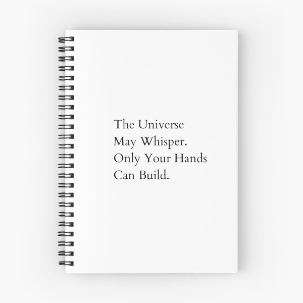 Item preview, The Universe May Whisper. Only Your Hands Can Build. – Minimalist Inspirational Quote designed and sold by LeonixPrint.