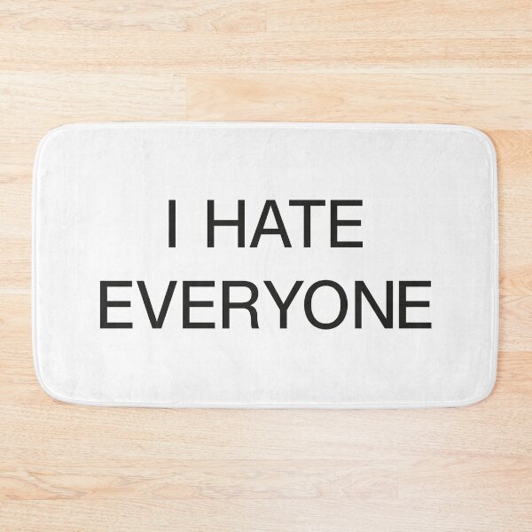 Item preview, I HATE EVERY designed and sold by microbie.