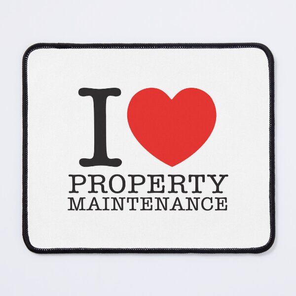 Item preview, I Love Property Maintenance designed and sold by shitpostee.