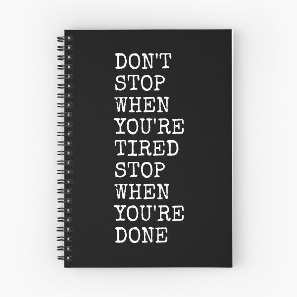 Item preview, Don't stop when you're tired stop when you're done  designed and sold by PublicArtDesign.