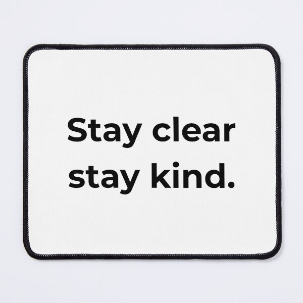 Item preview, Stay clear stay kind. designed and sold by MPSTUDIOPL.