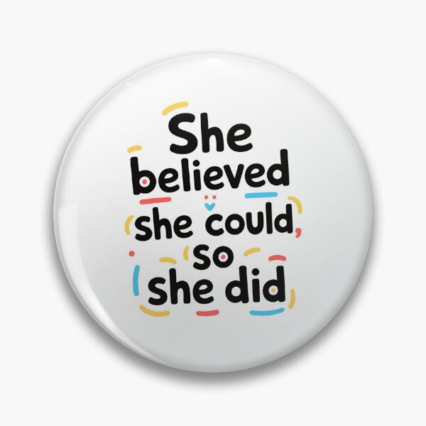 Item preview, She Believed She Could So She Did Motivational Quote Women Empowerment designed and sold by JonesFlora2025.