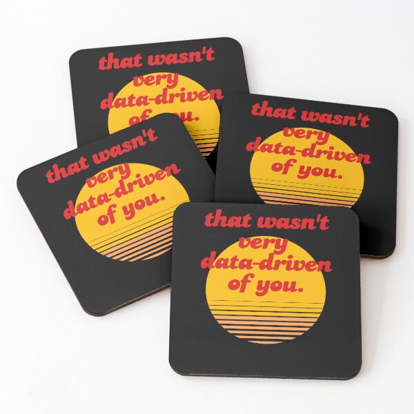 Item preview, That Wasnt Very Data Driven Of You Funny Tech designed and sold by Redskill2025.