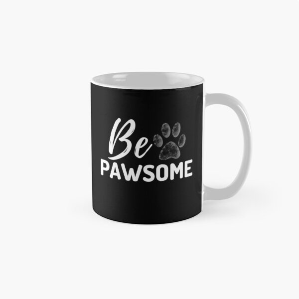 Item preview, Be pawsome designed and sold by iRenza.