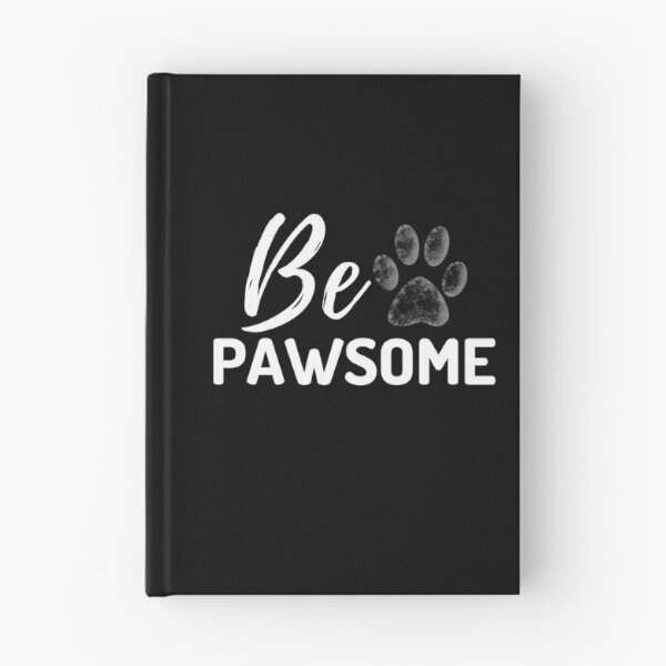 Item preview, Be pawsome designed and sold by iRenza.