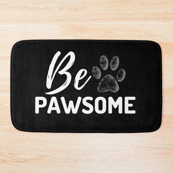 Item preview, Be pawsome designed and sold by iRenza.