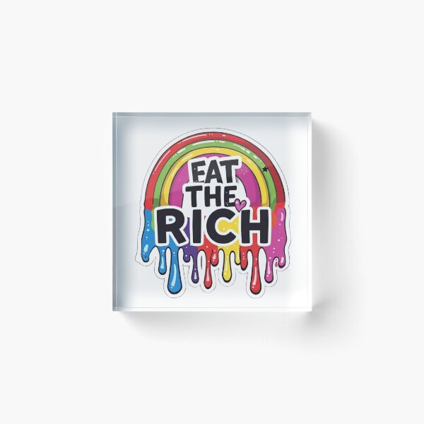 Item preview, Eat The Rich Melting Rainbow Satirical Statement Design designed and sold by VectorForge.