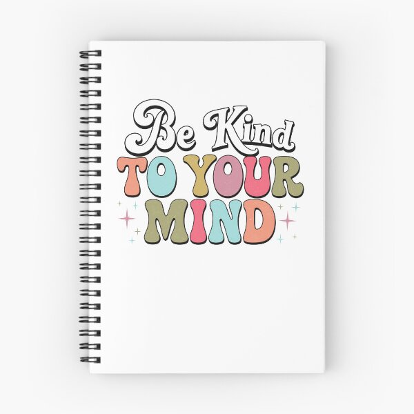 Item preview, Be Kind To Your Mind Mental Health Self Care Wellness designed and sold by JonesFlora2025.