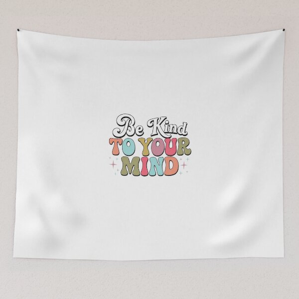 Item preview, Be Kind To Your Mind Mental Health Self Care Wellness designed and sold by JonesFlora2025.