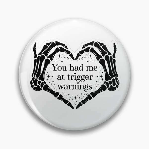 Item preview, You Had Me At Trigger Warnings Skeleton Heart Hands - Funny Dark Romance Bookworm Meme designed and sold by raedattia.