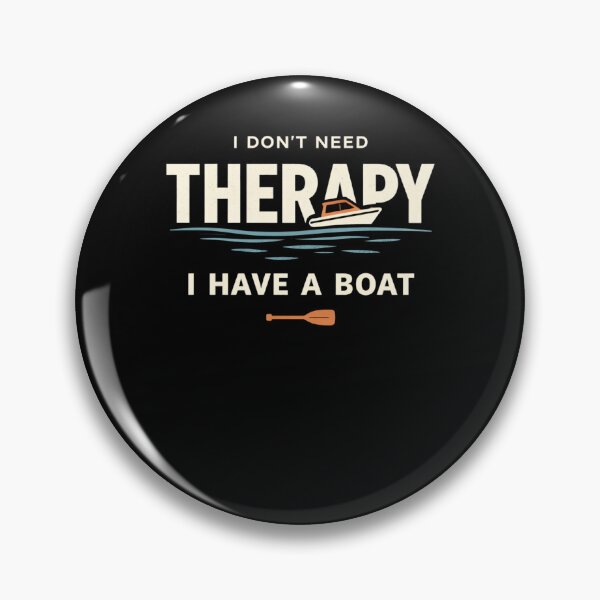 Item preview, I Don't Need Therapy I Have A Boat, Fishing Boat Gift designed and sold by LASTIQUE-dd.