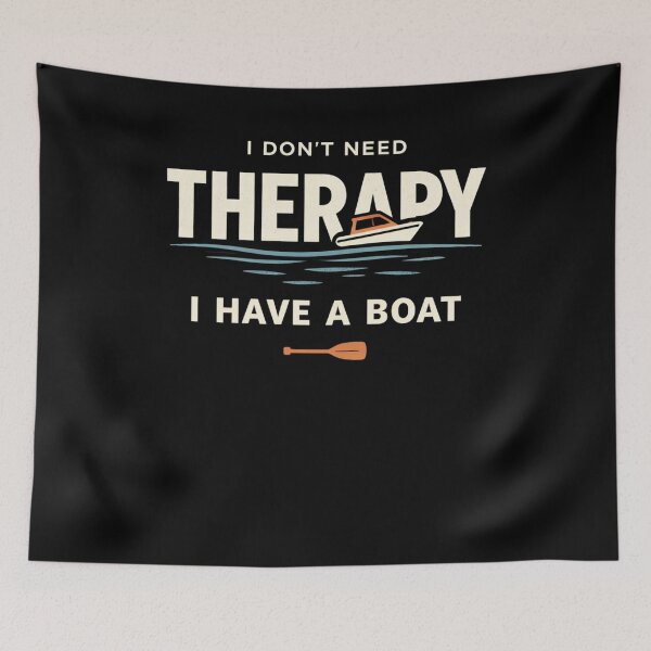 Item preview, I Don't Need Therapy I Have A Boat, Fishing Boat Gift designed and sold by LASTIQUE-dd.