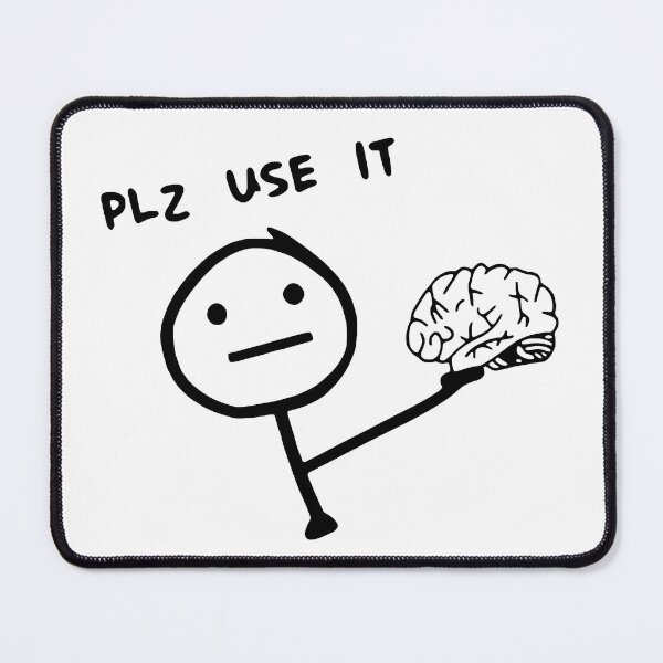 Item preview, Funny Sarcastic Brain Stickman Meme Plz Use It Humor designed and sold by Krasnovaovaova.