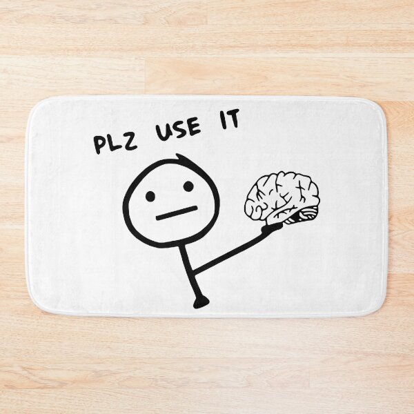 Item preview, Funny Sarcastic Brain Stickman Meme Plz Use It Humor designed and sold by Krasnovaovaova.