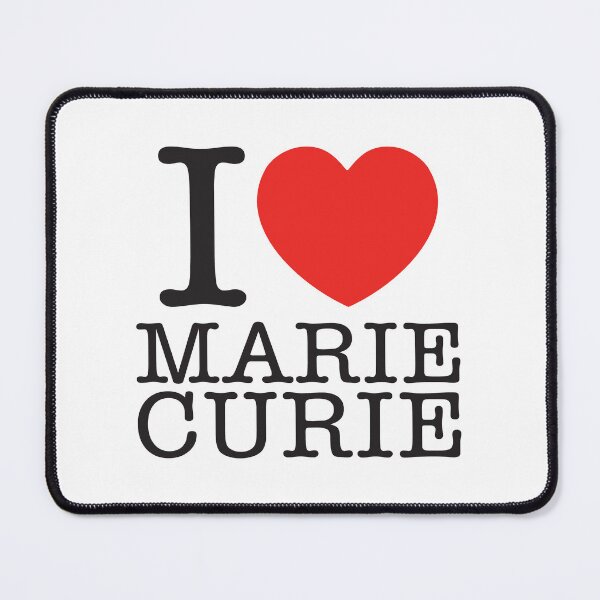 Item preview, I Love Marie Curie designed and sold by shitpostee.