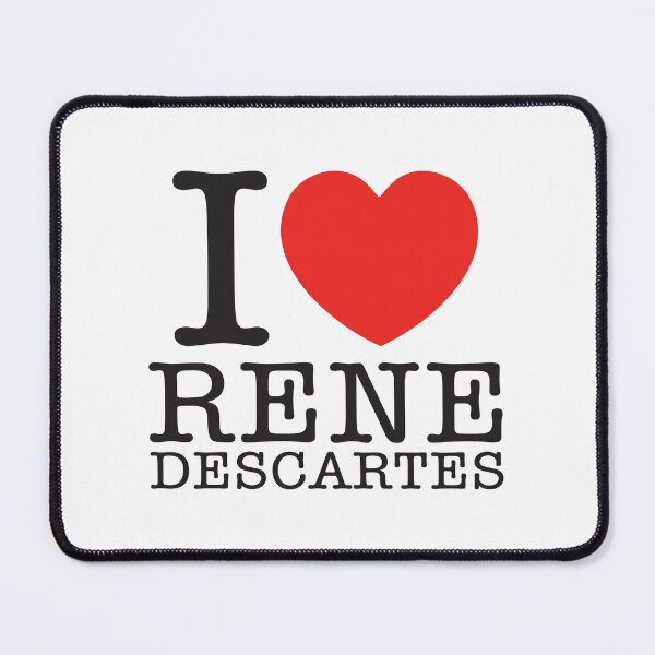 Item preview, I Love Rene Descartes designed and sold by shitpostee.