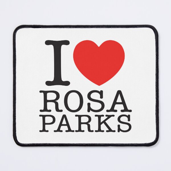 Item preview, I Love Rosa Parks designed and sold by shitpostee.