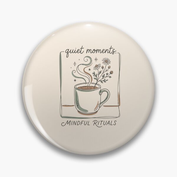 Item preview, Quiet Moments Mindful Rituals - Cozy Tea Coffee designed and sold by Zazz Lee.