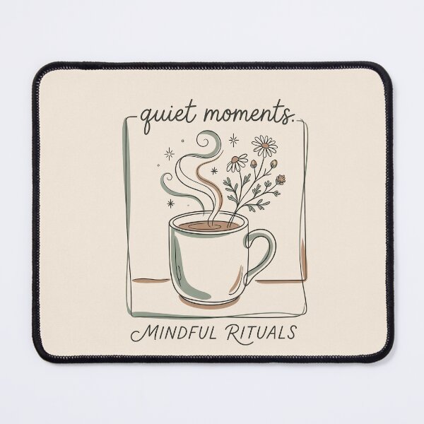 Item preview, Quiet Moments Mindful Rituals - Cozy Tea Coffee designed and sold by Zazz Lee.