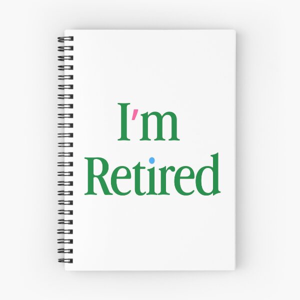 Item preview, "I'm Retired" Typography Quote designed and sold by Gelyane.