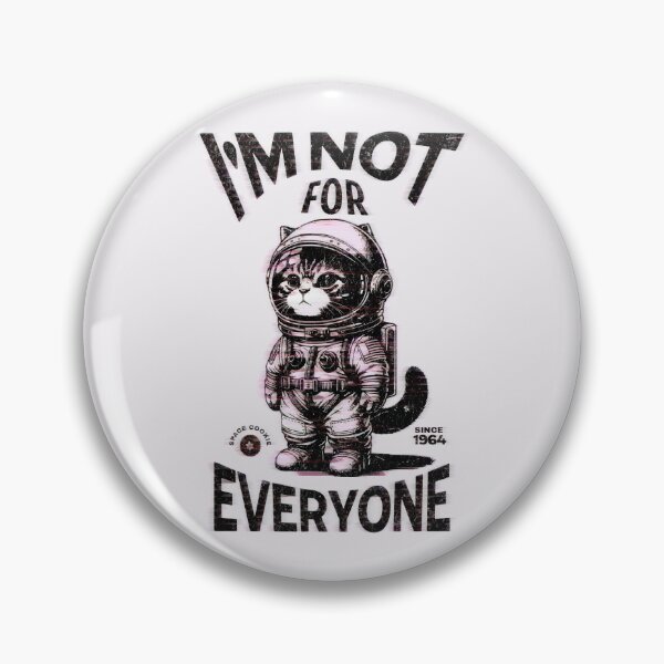 Item preview, I'm Not For Everyone Space Cat designed and sold by PopCultureArtShop.