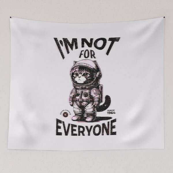 Item preview, I'm Not For Everyone Space Cat designed and sold by PopCultureArtShop.