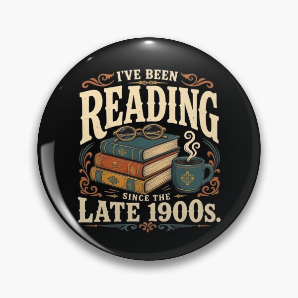 Item preview, I've Been Reading Since the Late 1900s Book Lovers Vintage designed and sold by clothesy7.