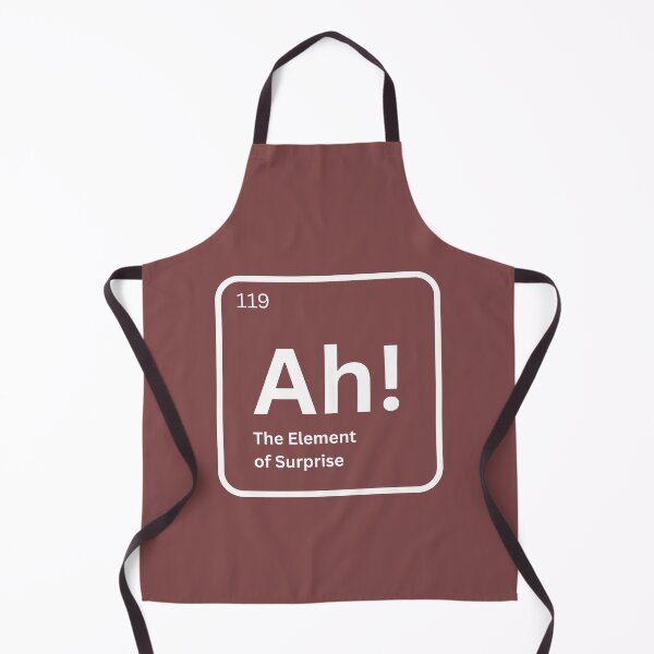 Item preview, Ah The Element of Surprise Funny Chemistry Science Humor designed and sold by artprintschabab.