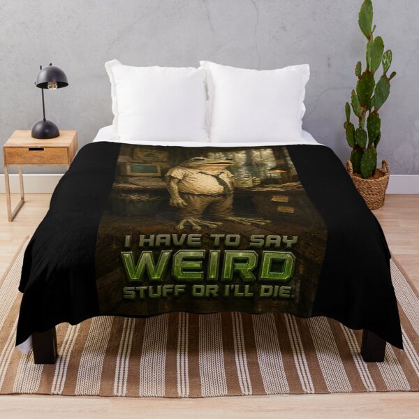 Item preview, I have to say weird stuff or I'll die designed and sold by AbbyThorns.