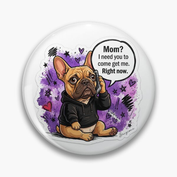 Item preview, Mom Come Get Me French Bulldog Sticker designed and sold by Brizione88.