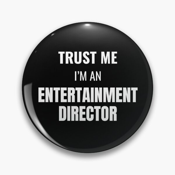 Artikelvorschau, Trust Me I'm an Entertainment Director (White) entworfen und verkauft von ShipCrewNation.