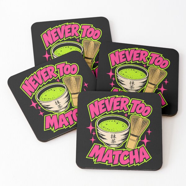Item preview, Never Too Matcha Funny Matcha Lover Gift designed and sold by Anyshca.