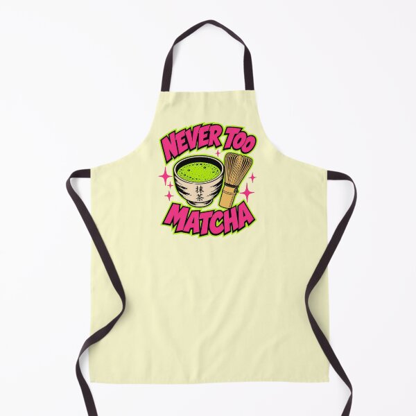 Item preview, Never Too Matcha Funny Matcha Lover Gift designed and sold by Anyshca.