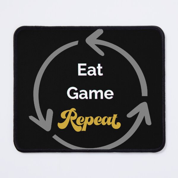 Item preview, Eat game repeat gaming typography  designed and sold by Krishnacre8.