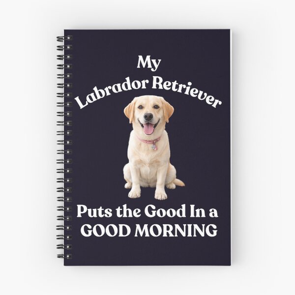 Item preview, MY LABRADOR RETRIEVER PUTS GOOD IN GOOD MORNING designed and sold by PRINTSCHARMINGM.