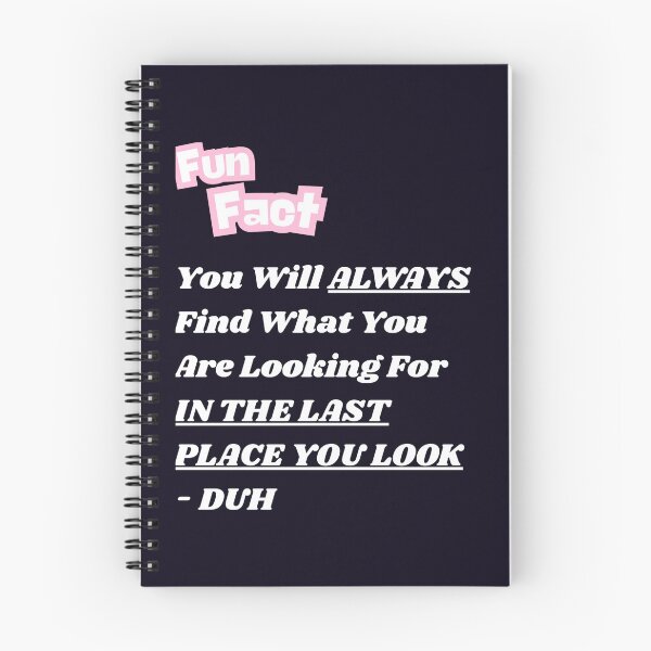 Item preview, ALWAYS IN THE LAST PLACE YOU LOOK designed and sold by PRINTSCHARMINGM.