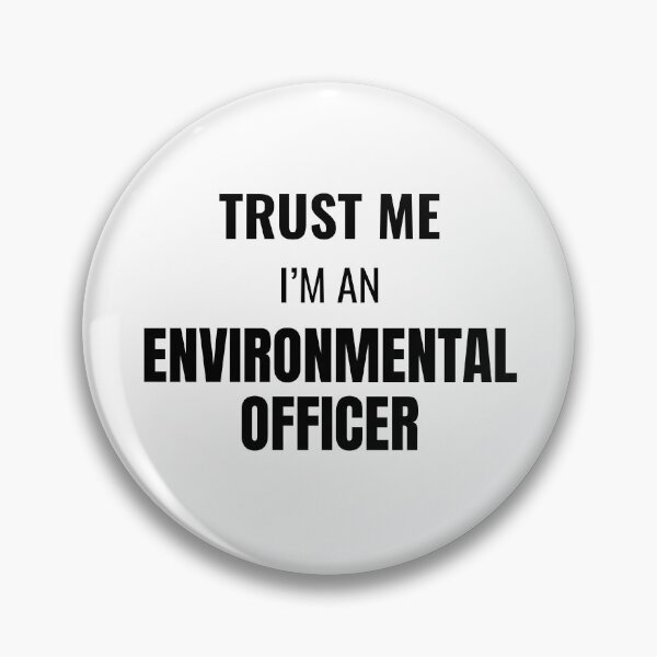Item preview, Trust Me I'm an Environmental Officer (Black) designed and sold by ShipCrewNation.