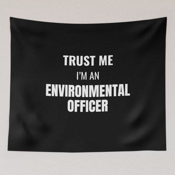 Item preview, Trust Me I'm an Environmental Officer (White) designed and sold by ShipCrewNation.