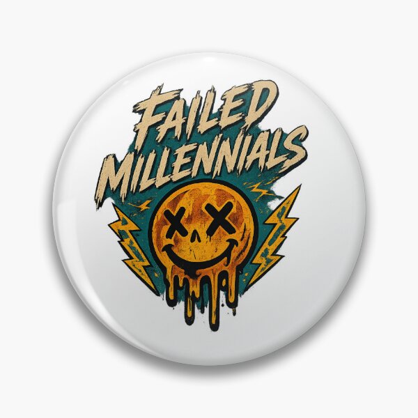 Item preview, Failed designed and sold by Failed Millennials.