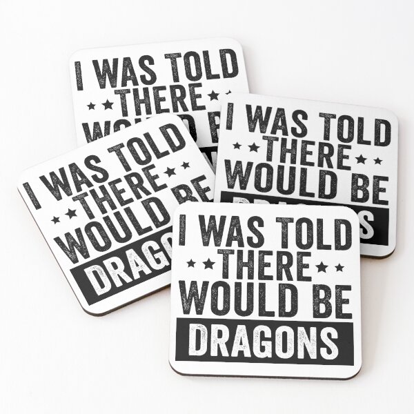 Item preview, I Was Told There Would Be Dragons Funny Fantasy Shirt | Dragon Lover Gift | Mythical Humor Design designed and sold by 76Valeria.