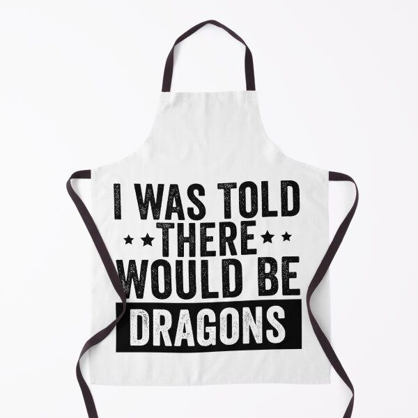 Item preview, I Was Told There Would Be Dragons Funny Fantasy Shirt | Dragon Lover Gift | Mythical Humor Design designed and sold by 76Valeria.