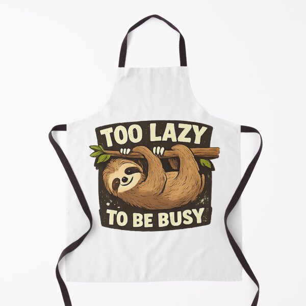 Item preview, Too Lazy To Be Busy Funny Sloth designed and sold by velorea.