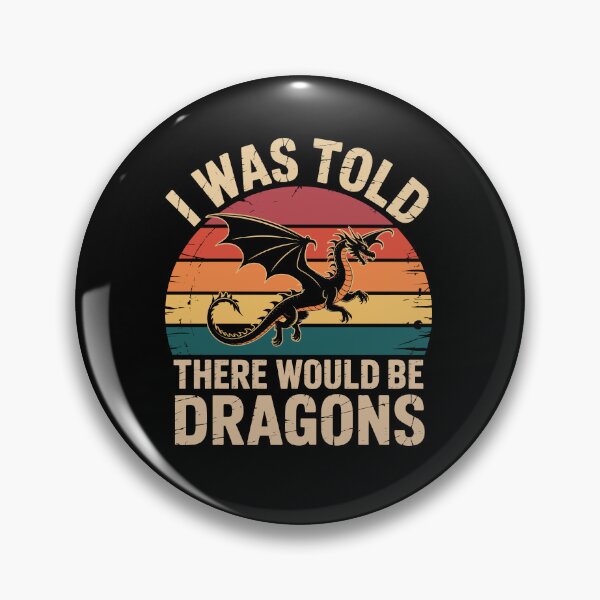 Item preview, I Was Told There Would Be Dragons Funny Fantasy Shirt | Dragon Lover Gift | Mythical Humor Design designed and sold by 76Valeria.