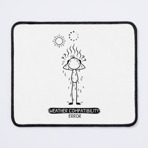 Item preview, Funny Weather T-Shirt | Weather Compatibility Error | Heatwave Humour | Minimalist Stick Figure designed and sold by Pebl-Co.