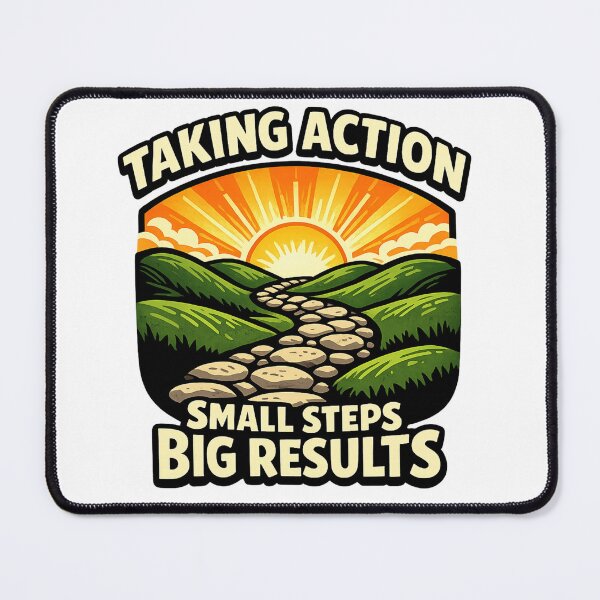 Item preview, Small Steps Big Results Taking Action designed and sold by DPBTees70.