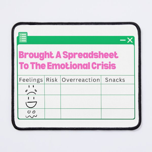 Item preview, spreadsheet warrior: emotional crisis designed and sold by Chaotic Illustrations by Nessie.